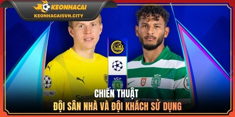 Chiến thuật đội sân nhà và đội khách sử dụng